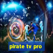 pirate tv pro